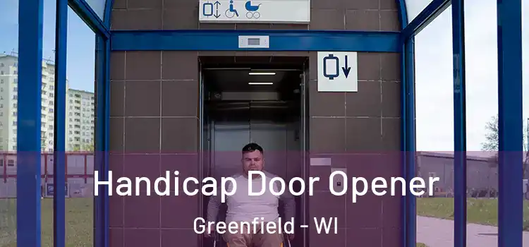  Handicap Door Opener Greenfield - WI