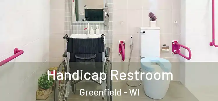 Handicap Restroom Greenfield - WI
