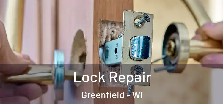 Lock Repair Greenfield - WI