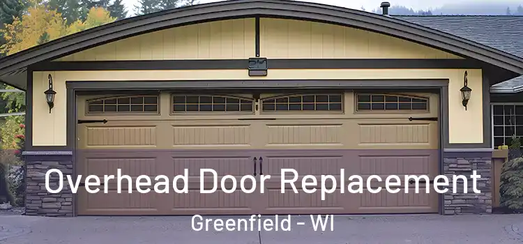  Overhead Door Replacement Greenfield - WI